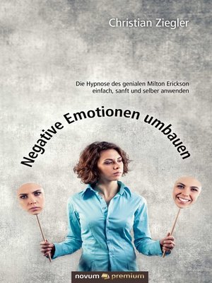cover image of Negative Emotionen umbauen